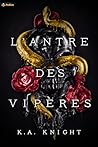 L'Antre des Vipères by K.A. Knight