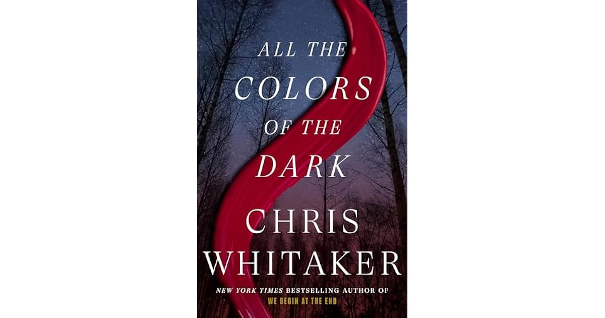 Book giveaway for All the Colors of the Dark by Chris Whitaker Apr 11