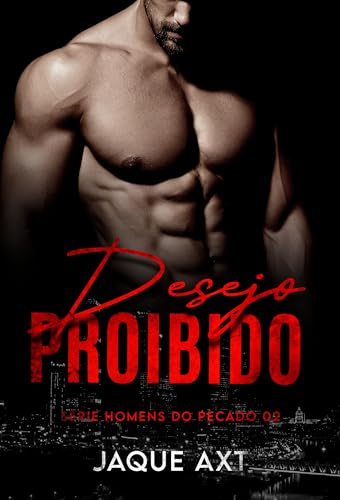 DESEJO PROIBIDO (Homens do Pecado Livro 2) (Portuguese Edition)