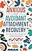 Anxious and Avoidant Attach...