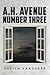 A.H. Avenue Number Three