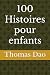 100 Histoires pour enfants by Thomas Dao