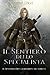 Il Sentiero dello Specialista: (Il Sentiero del Guardaboschi Vol. 6) (Italian Edition)