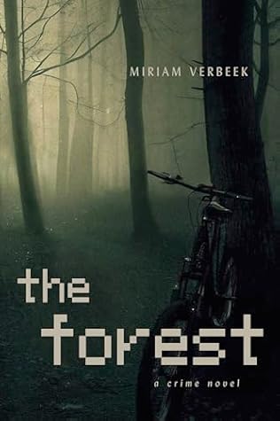 The Forest: A thrilling international crime novel (Saskia van Essen crime thrillers)