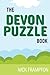 The Devon Puzzle Book: From...