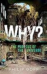 Why? The Purpose ...