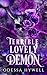 Terrible Lovely Demon