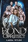 Bond & Protect