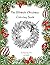 The Ultimate Christmas Coloring Book by Molly Eldridge
