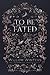 To Be Fated