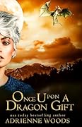 Once upon a Dragon Gift