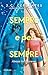 Sempre e per sempre. Always Isn't Forever
