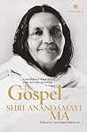 The Gospel Of Shri Anandamayi Ma Volume 2: Conversations With The Divine Mother