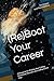 Reboot Your Career: A Bluep...