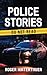 POLICE STORIES by Roger Hinterthuer