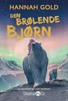 Den brølende bjørn by Hannah  Gold