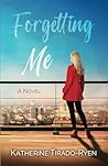 Forgetting Me