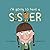 I'm Going to Have a Sister:...