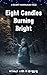 Eight Candles Burning Brigh...