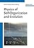 Physics of Self-Organizatio...