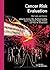 Cancer Risk Evaluation: Met...