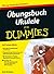 Übungsbuch Ukulele für Dumm...