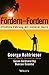 Fördern und Fordern by George Kohlrieser