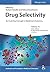 Drug Selectivity: An Evolvi...