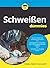 Schweißen für Dummies (German Edition)
