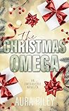 The Christmas Omega by Aura Riley