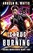 Icarus is Burning: A Space Opera Novel (Rogue Survivors)