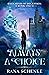 Always A Choice by Rana Schenke
