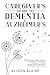 Caregiver's Guide to Dement...