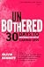 Unbothered: 30 Days to Mastering the Art of Caring Less: The Resilient Life Series, Vol. 1