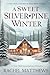 A Sweet Silverpine Winter