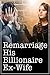 Remarriage: his billionaire...