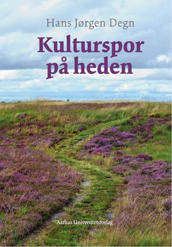 Kulturspor på heden (Danish Edition)