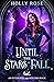 Until the Stars Fall (Inter...