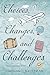 Choices, Changes, and Challenges by Stephanie Kauffman
