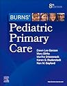 Burns' Pediatric ...