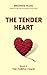 The Tender Heart: Book Six ...