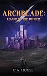 Archblade: Legend...