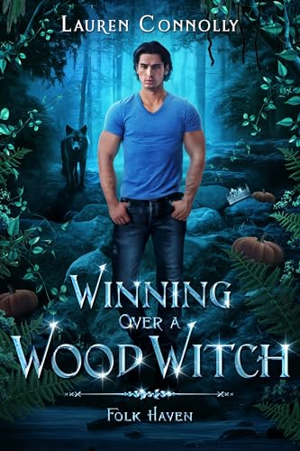 Winning Over a Wood Witch (Folk Haven #5.5)