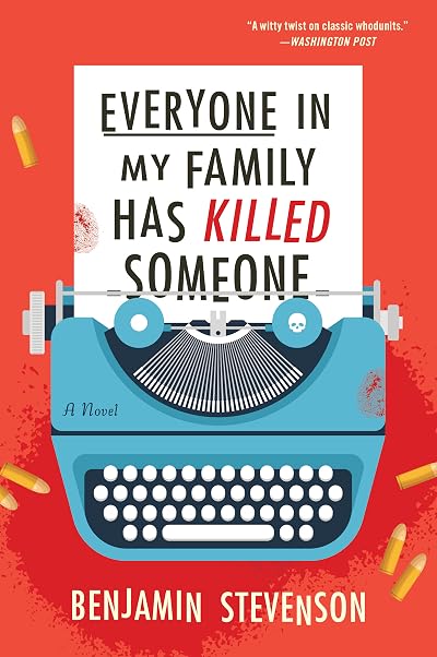 Everyone in My Family Has Killed Someone (Ernest Cunningham, #1)