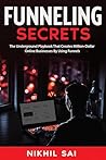 Funneling Secrets...