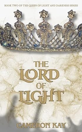 The Lord of Light (The Queen of Light and Darkness #2)