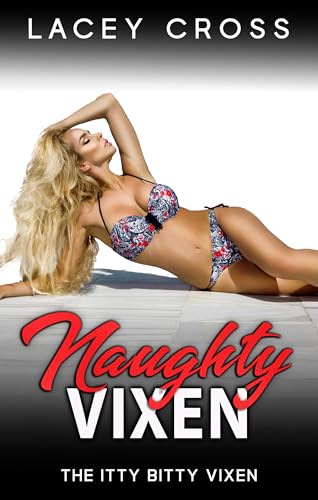 Naughty Vixen: A Wife Sharing Story (Itty-Bitty Vixen)