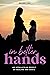 In Better Hands by Brandi Cox In Better Hands by Brandi Cox