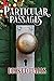 Particular Passages: Decked...