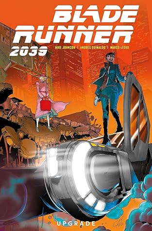 Blade Runner 2039, Vol. 2: Upgrade